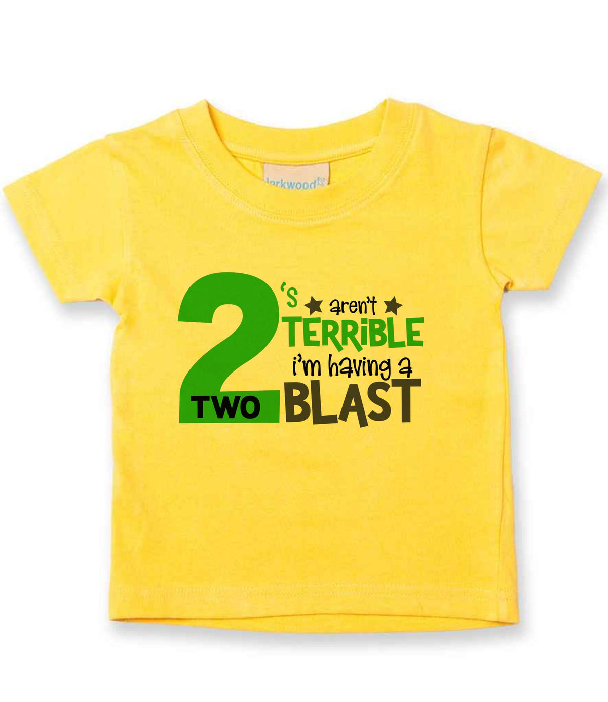 2 'S Aren't TERRIBLE I'm Having a TWO BLAST t-shirt in sunflower