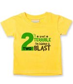 2 'S Aren't TERRIBLE I'm Having a TWO BLAST t-shirt in sunflower