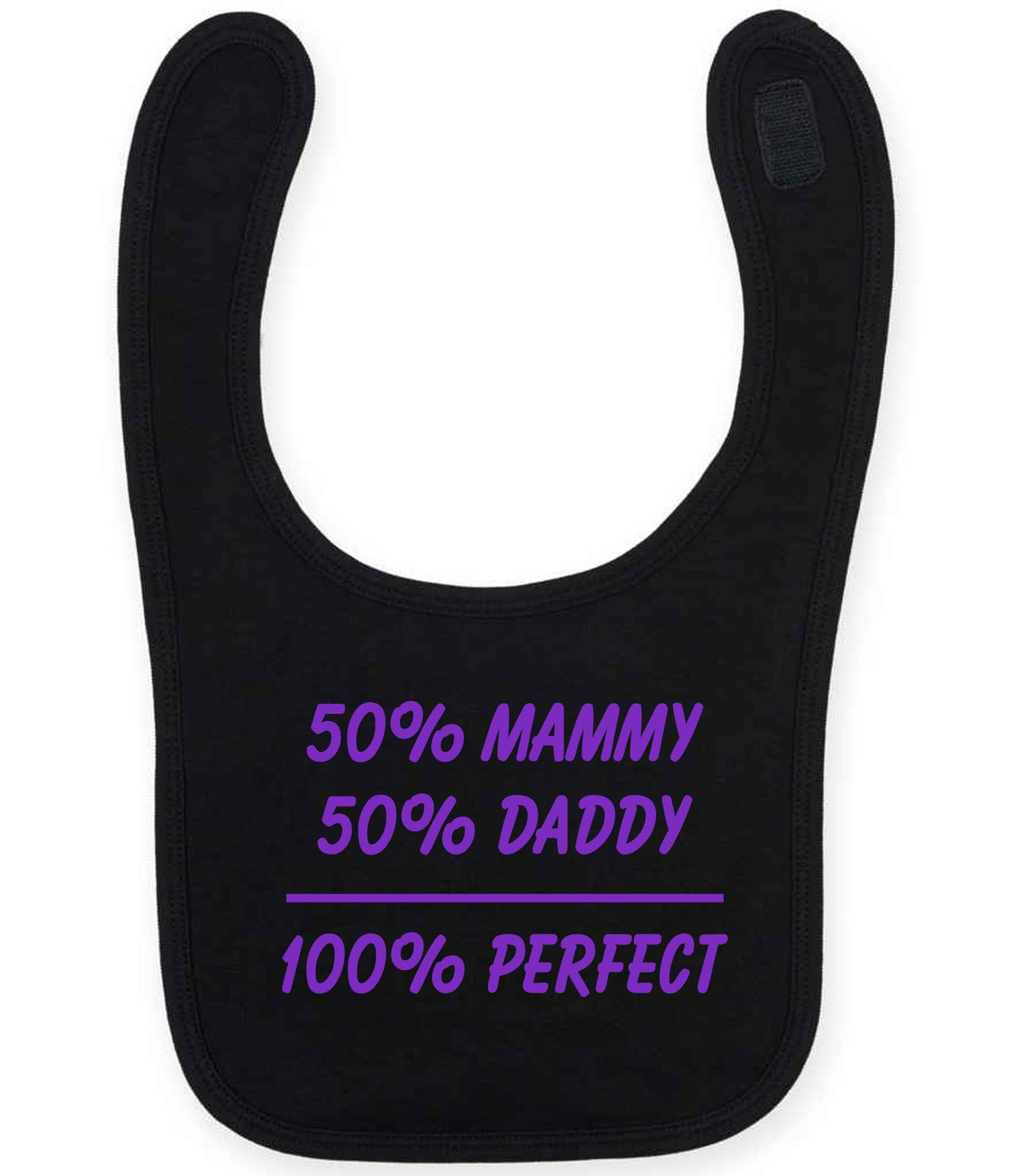 50% Mammy 50% Daddy 100% Perfect – Larkwood Baby/Toddler Bib in Black with Purple vinyl