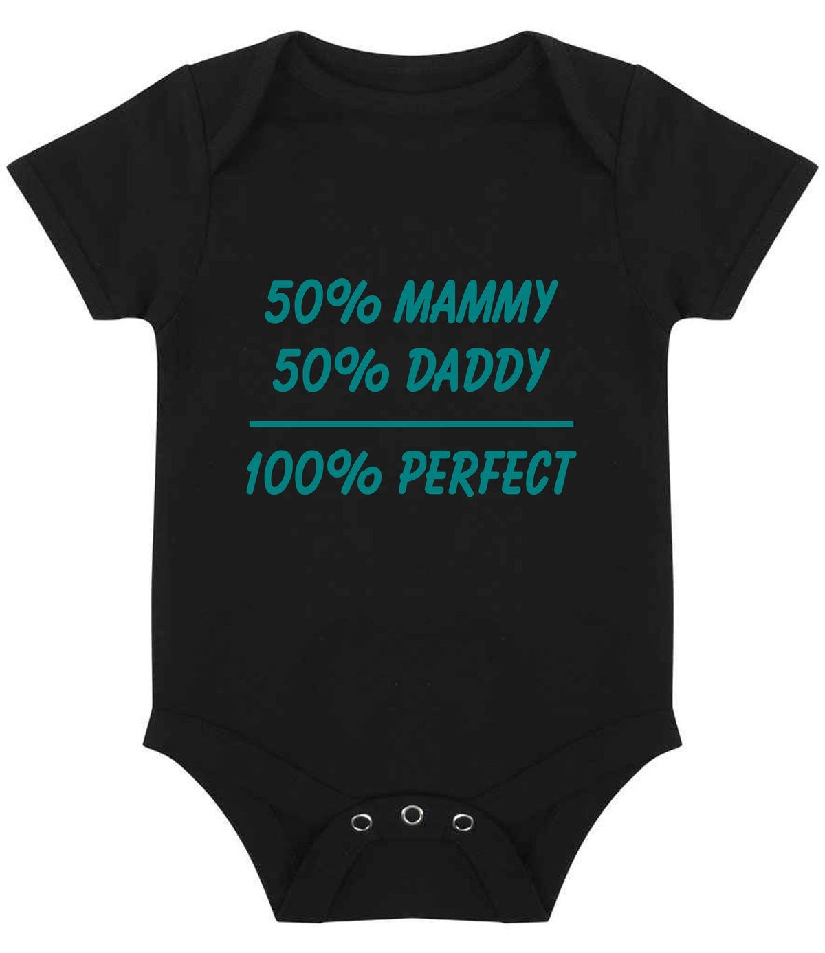50% Mammy 50% Daddy 100% Perfect – Larkwood Essential Short Sleeve Baby Bodysuit in Black with Teal vinyl