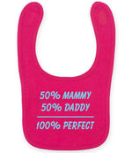 50% Mammy 50% Daddy 100% Perfect – Larkwood Baby/Toddler Bib in Fuchsia with Baby Blue vinyl