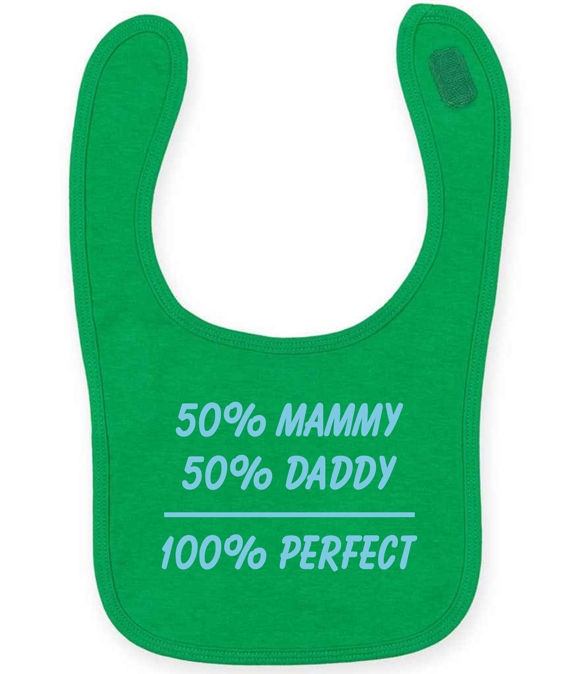 50% Mammy 50% Daddy 100% Perfect – Larkwood Baby/Toddler Bib in Kelly Green with Baby Blue vinyl