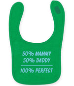 50% Mammy 50% Daddy 100% Perfect – Larkwood Baby/Toddler Bib in Kelly Green with Baby Blue vinyl