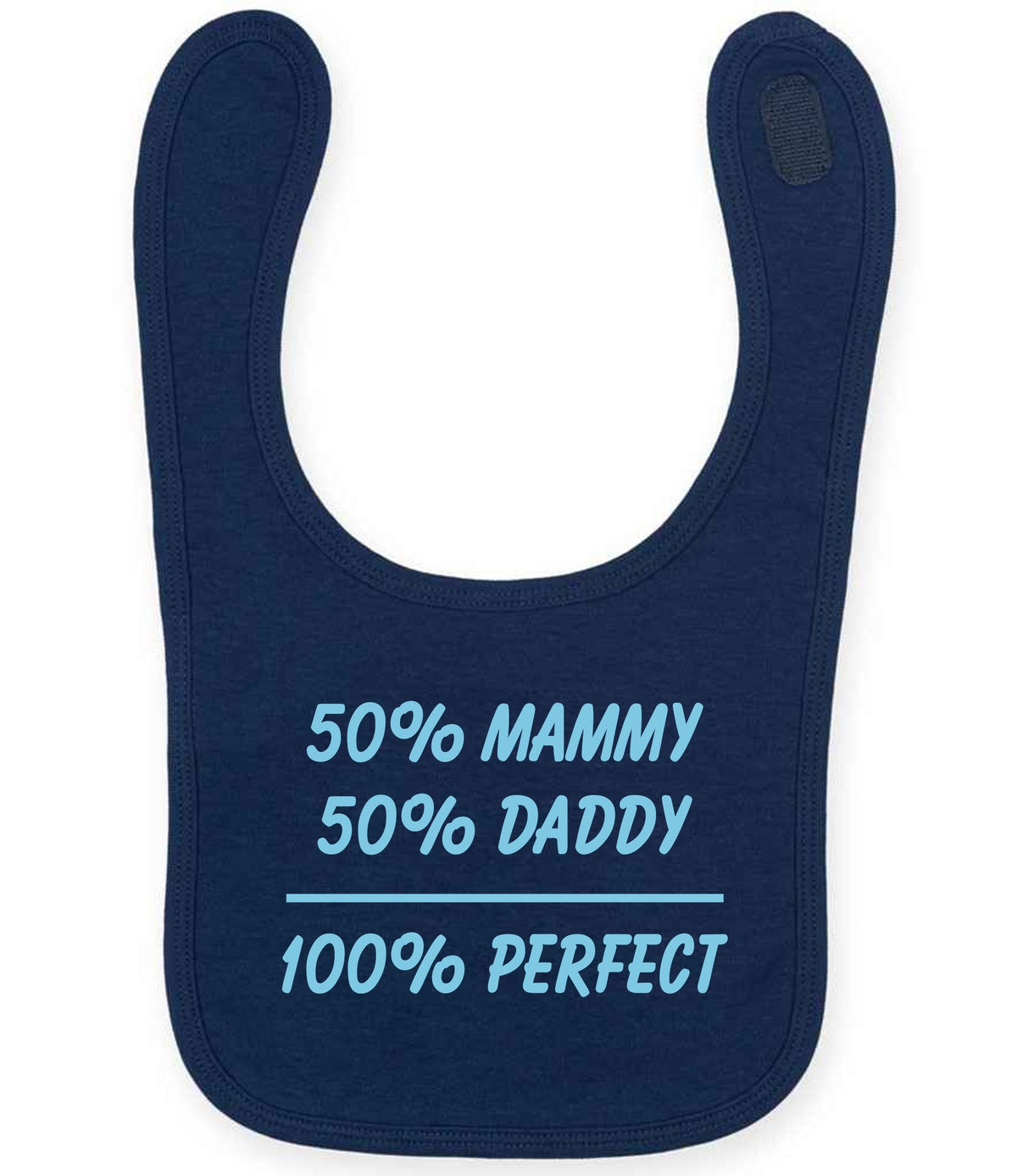 50% Mammy 50% Daddy 100% Perfect – Larkwood Baby/Toddler Bib in Navy with Baby Blue vinyl