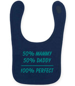 50% Mammy 50% Daddy 100% Perfect – Larkwood Baby/Toddler Bib in Navy with Teal vinyl