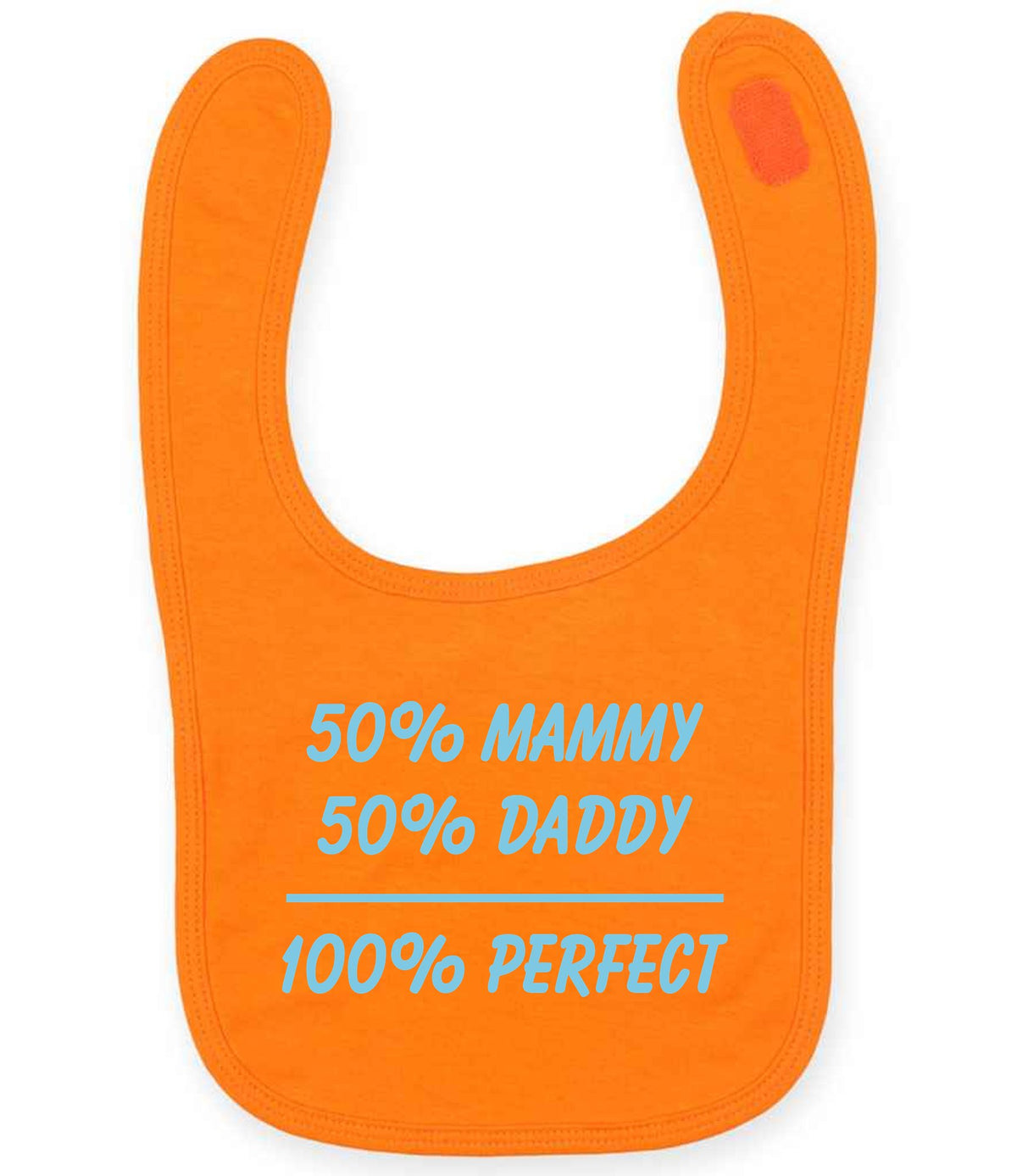 50% Mammy 50% Daddy 100% Perfect – Larkwood Baby/Toddler Bib in Orange with Baby Blue vinyl