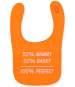 50% Mammy 50% Daddy 100% Perfect – Larkwood Baby/Toddler Bib in Orange with Baby Pink vinyl