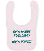 50% Mammy 50% Daddy 100% Perfect – Larkwood Baby/Toddler Bib in Pale Pink with Teal vinyl