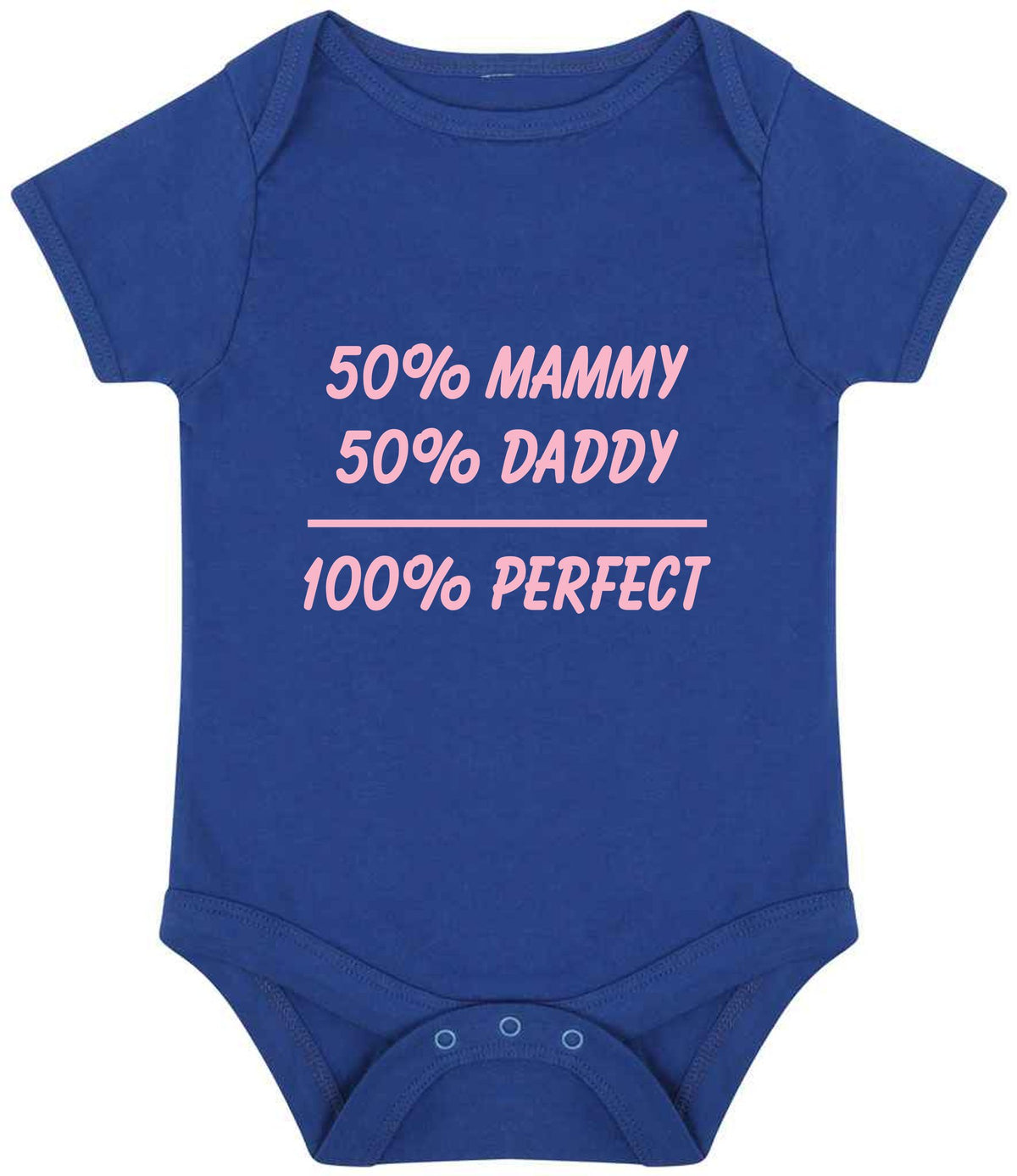 50% Mammy 50% Daddy 100% Perfect – Larkwood Essential Short Sleeve Baby Bodysuit in Royal Blue with Baby Pink vinyl