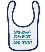 50% Mammy 50% Daddy 100% Perfect – Larkwood Baby/Toddler Bib in White/Navy with Teal vinyl