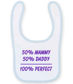 50% Mammy 50% Daddy 100% Perfect – Larkwood Baby/Toddler Bib in White/Pale Blue with Purple vinyl