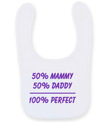 50% Mammy 50% Daddy 100% Perfect – Larkwood Baby/Toddler Bib in White with Purple vinyl