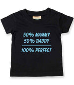 50% Mammy 50% Daddy 100% Perfect – Baby T-Shirt in Black with Baby Blue vinyl