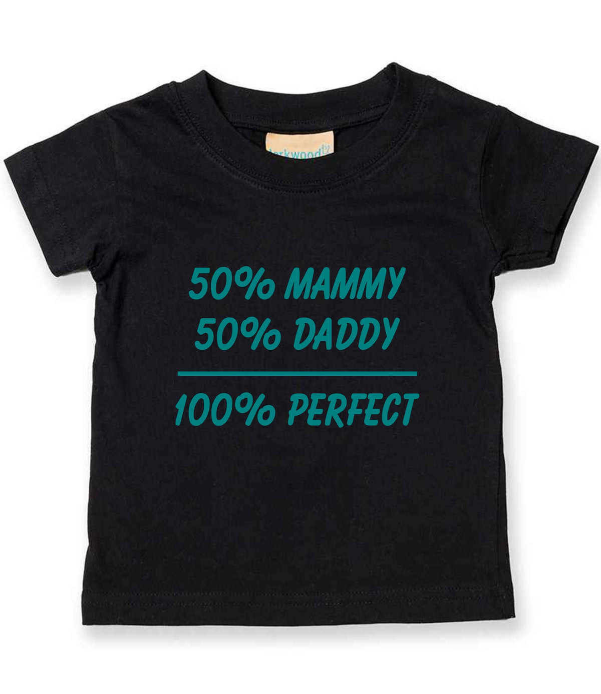 50% Mammy 50% Daddy 100% Perfect – Baby T-Shirt in Black with Teal vinyl
