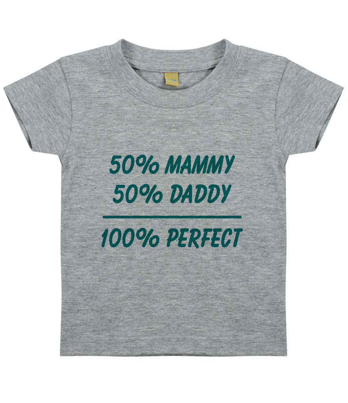 50% Mammy 50% Daddy 100% Perfect – Baby T-Shirt in Heather Grey with Teal vinyl
