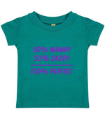 50% Mammy 50% Daddy 100% Perfect – Baby T-Shirt in Jade with Purple vinyl