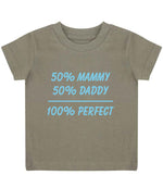 50% Mammy 50% Daddy 100% Perfect – Baby T-Shirt in Khaki with Baby Blue vinyl