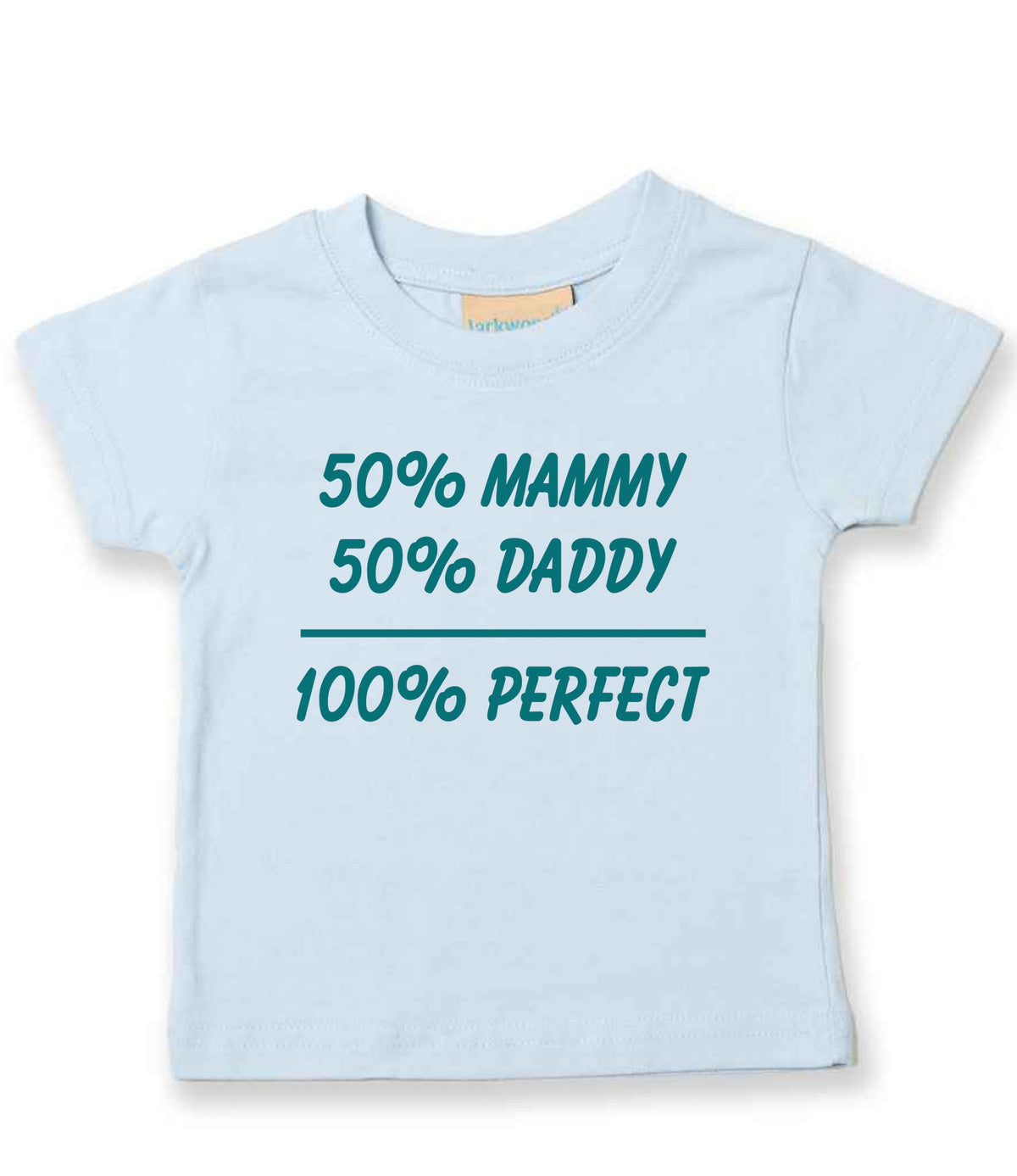 50% Mammy 50% Daddy 100% Perfect – Baby T-Shirt in Pale Blue with Teal vinyl