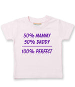 50% Mammy 50% Daddy 100% Perfect – Baby T-Shirt in Pale Pink with Purple vinyl