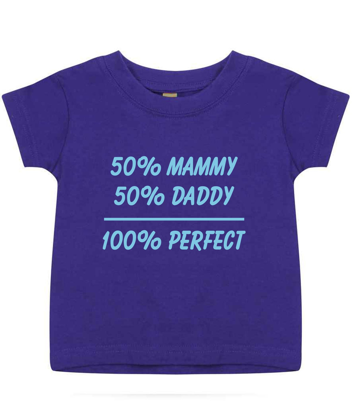 50% Mammy 50% Daddy 100% Perfect – Baby T-Shirt in Purple with Baby Blue vinyl