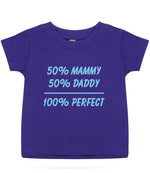 50% Mammy 50% Daddy 100% Perfect – Baby T-Shirt in Purple with Baby Blue vinyl