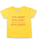 50% Mammy 50% Daddy 100% Perfect – Baby T-Shirt in Sunflower with Baby Pink vinyl