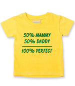 50% Mammy 50% Daddy 100% Perfect – Baby T-Shirt in Sunflower with Teal vinyl