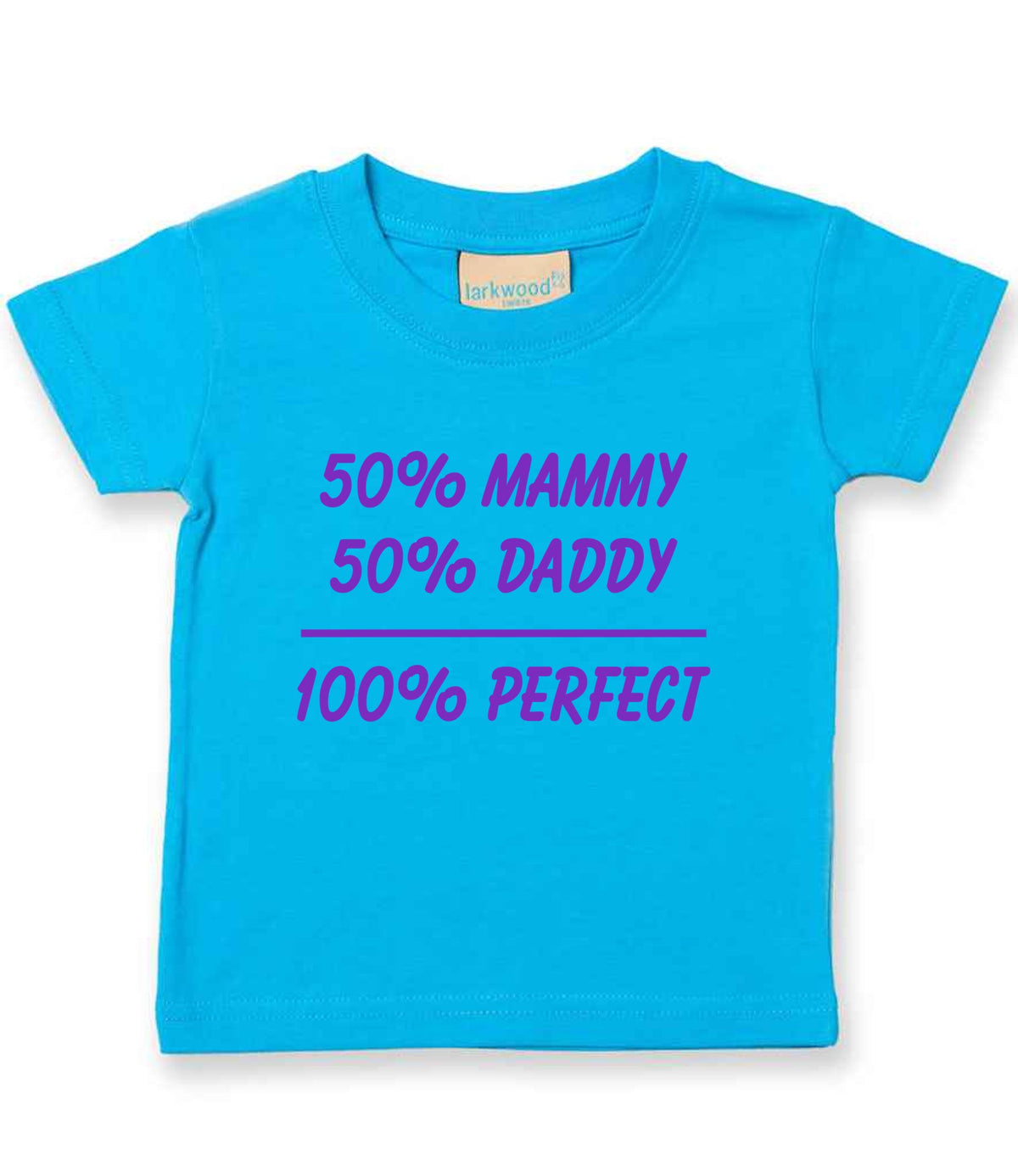 50% Mammy 50% Daddy 100% Perfect – Baby T-Shirt in Turquoise Blue with Purple vinyl
