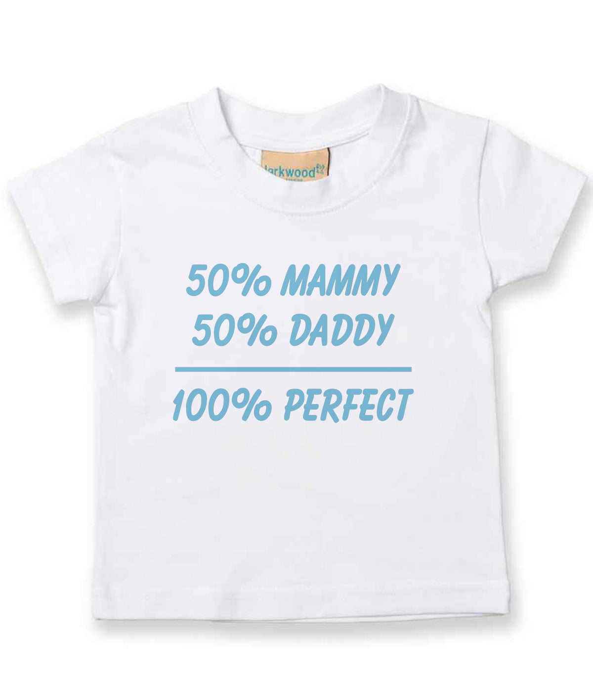 50% Mammy 50% Daddy 100% Perfect – Baby T-Shirt in White with Baby Blue vinyl