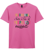 Dear Karma, I Have A List Of People You Missed - T-shirt