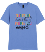 Dear Karma, I Have A List Of People You Missed - T-shirt