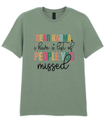Dear Karma, I Have A List Of People You Missed - T-shirt