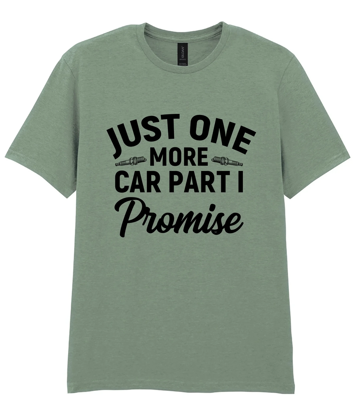 Just One More Car Part I Promise - T-shirt