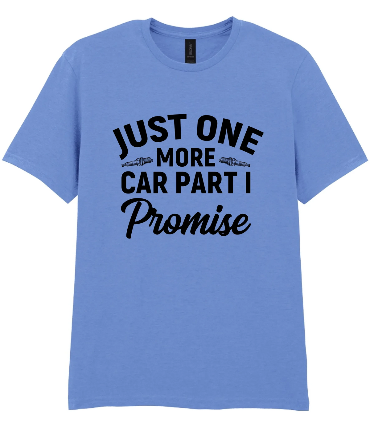 Just One More Car Part I Promise - T-shirt