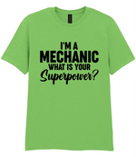 I'm A Mechanic What's Your Superpower - T-shirt