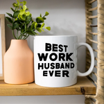 Best Work Husband Ever - Mug