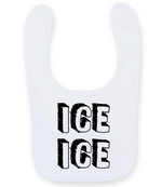 Ice Ice Baby - Baby Bib