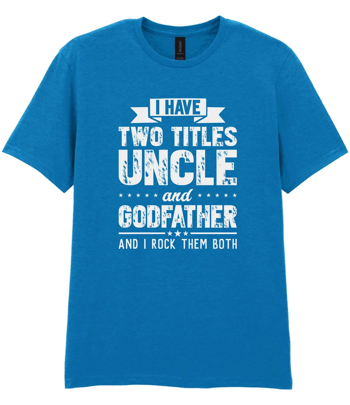 I Have Two Titles Uncle And Godfather - T-shirt