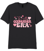 In My Godmother Era - T-shirt