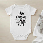 I woke up this cute - Baby Bodysuit