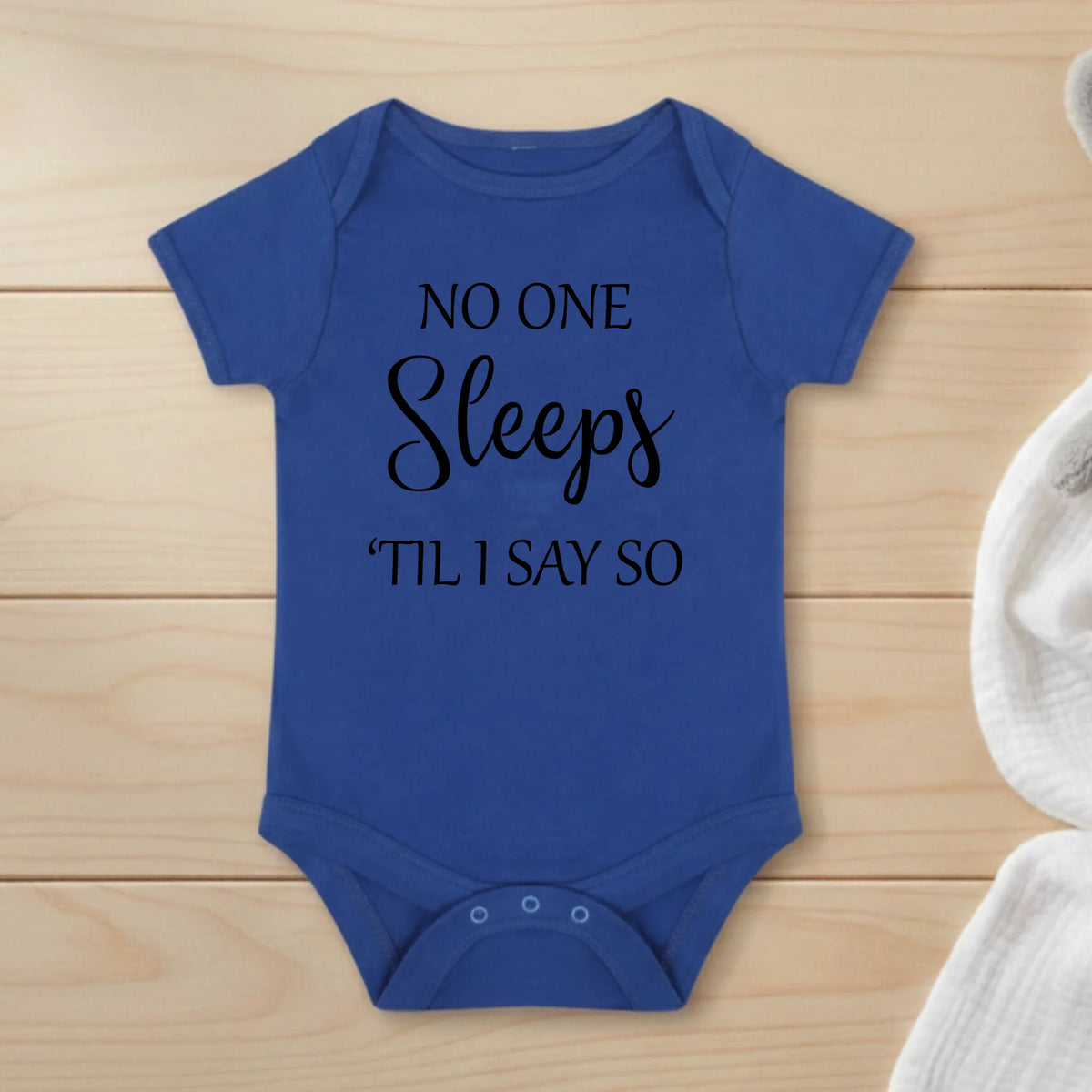 No One Sleeps Till I Say So - Baby Bodysuit - Fou Tees