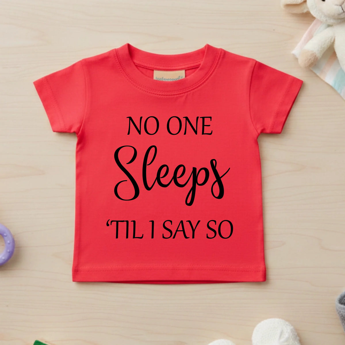No One Sleeps Till I Say So - Baby T-shirt - Fou Tees