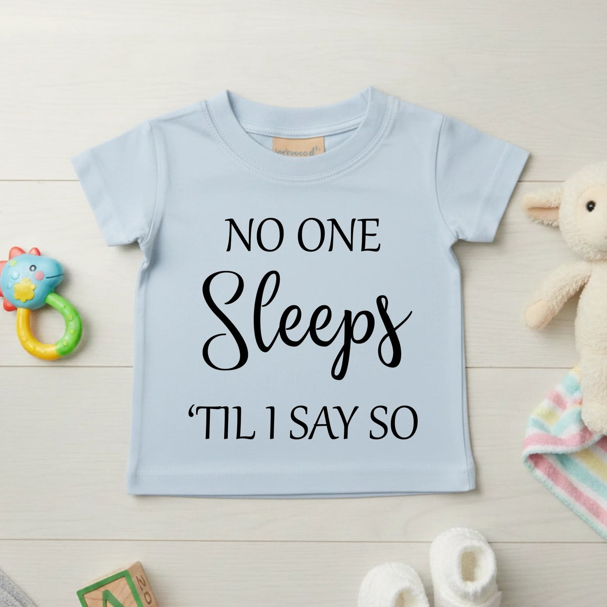 No One Sleeps Till I Say So - Baby T-shirt - Fou Tees