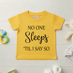 No One Sleeps Till I Say So - Baby T-shirt - Fou Tees