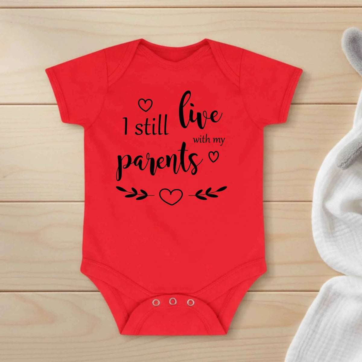 I Still Live With My Parents - Baby Bodysuit
