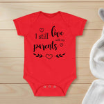 I Still Live With My Parents - Baby Bodysuit
