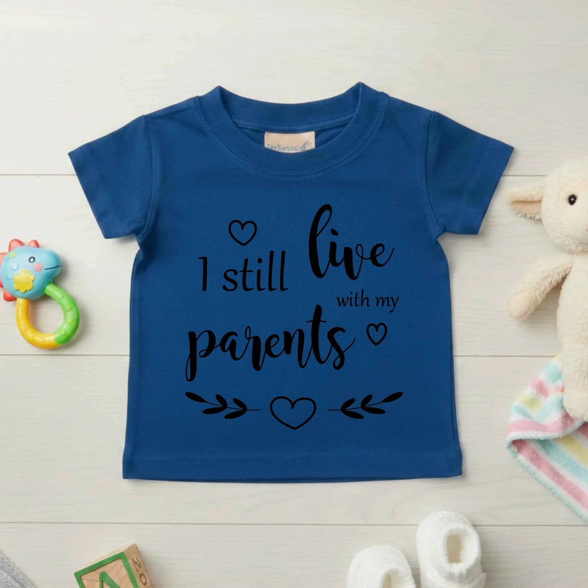 I Still Live With My Parents - Baby T-shirt