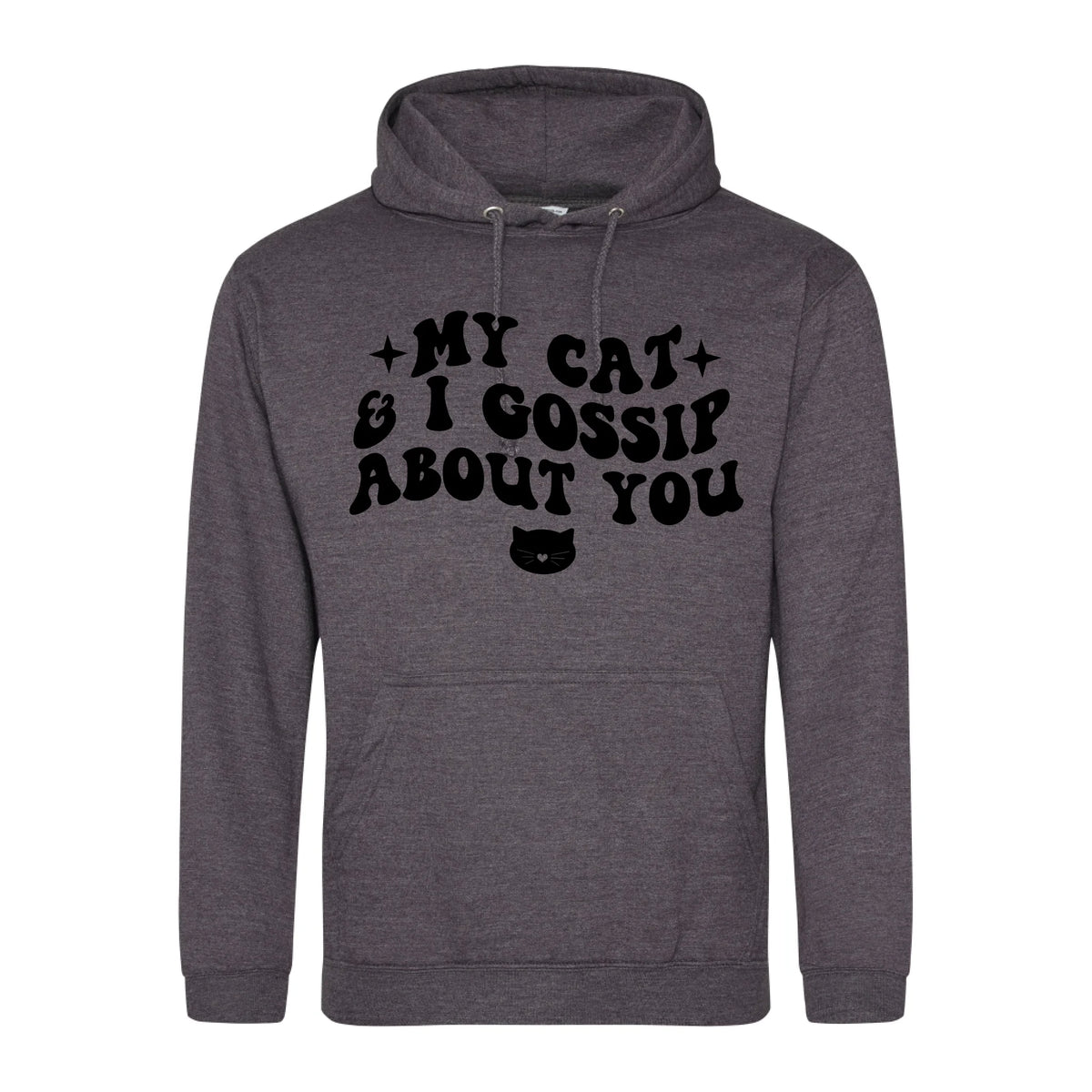 My Cat And I Gossip About You - Hoodie - Fou Tees