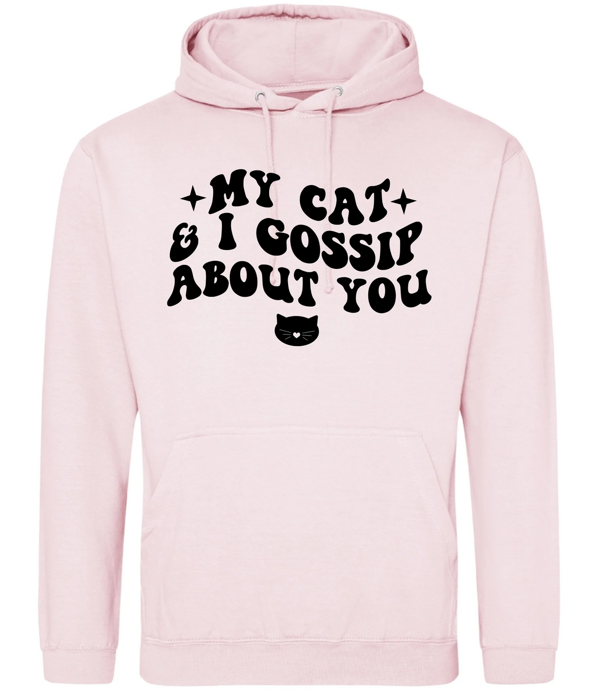My Cat And I Gossip About You - Hoodie - Fou Tees
