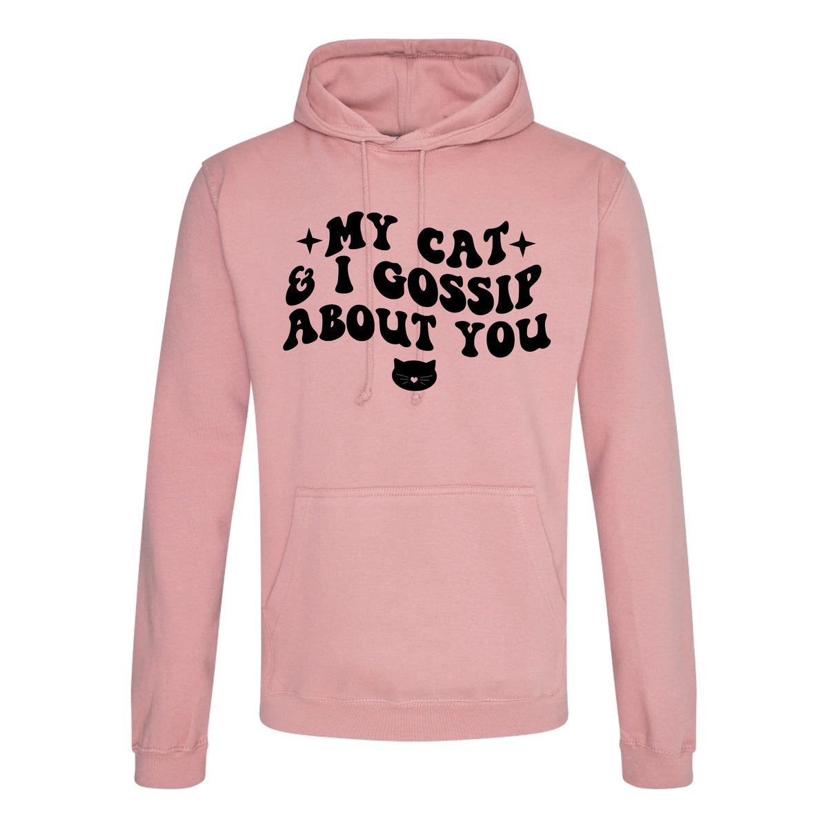 My Cat And I Gossip About You - Hoodie - Fou Tees